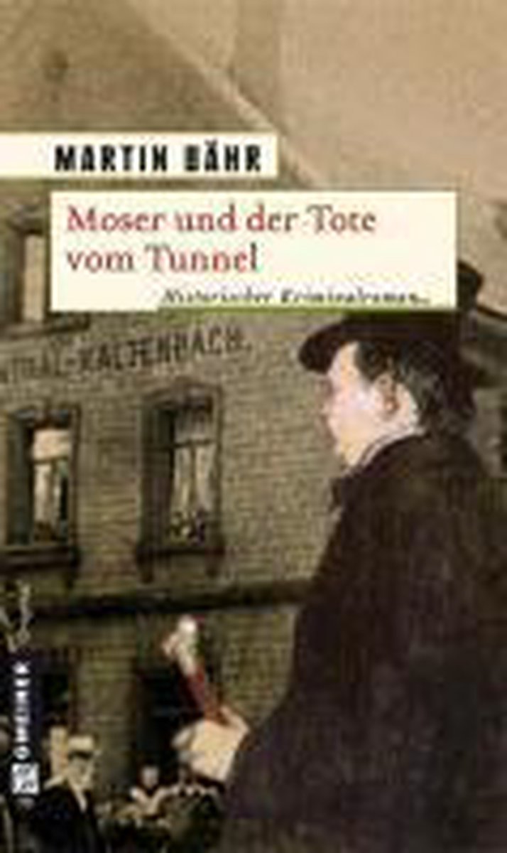 Moser und der Tote vom Tunnel