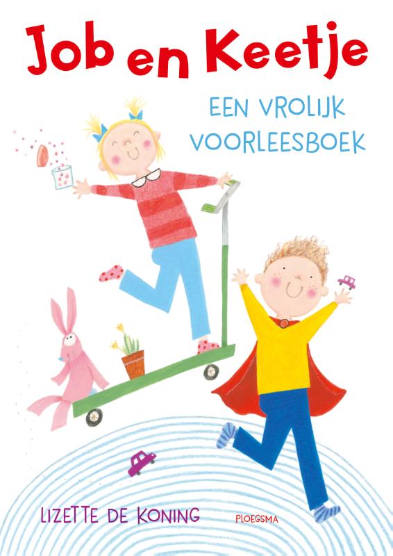 boekenbalie_9789021676654_cover Een vrolijk voorleesboek / Job en Keetje