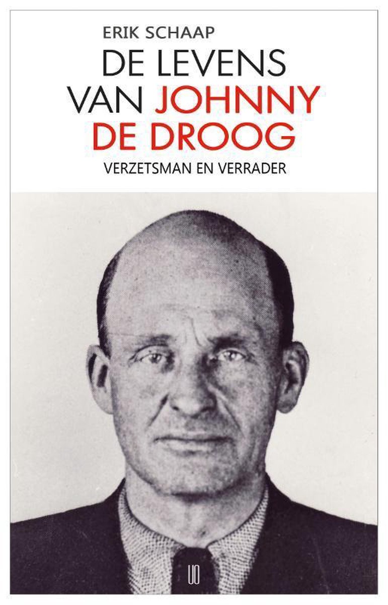Erik Schaap De Levens Van Johnny De Droog