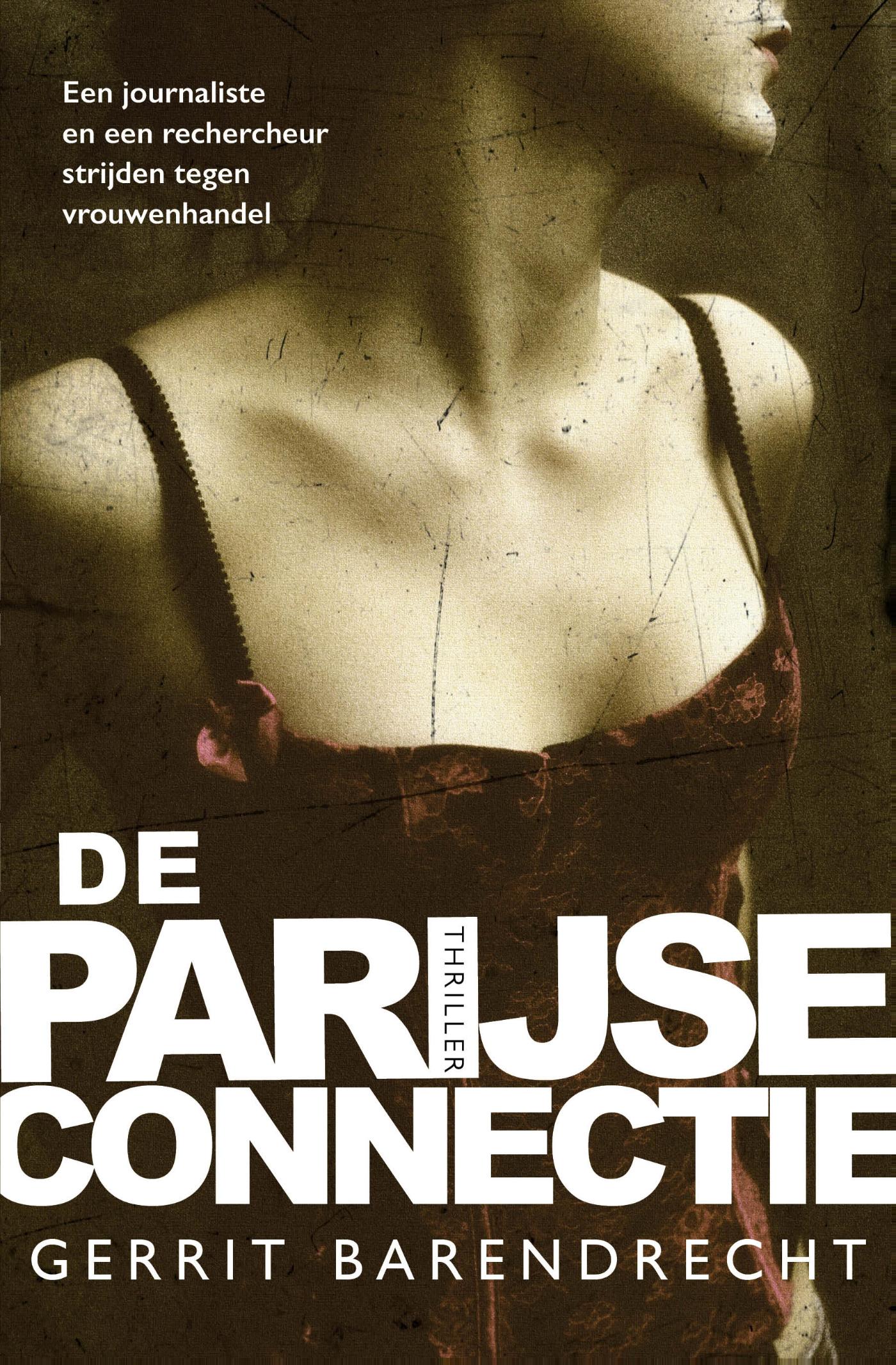 Gerrit Barendrecht De Parijse Connectie / Katz & De Morsain / 1