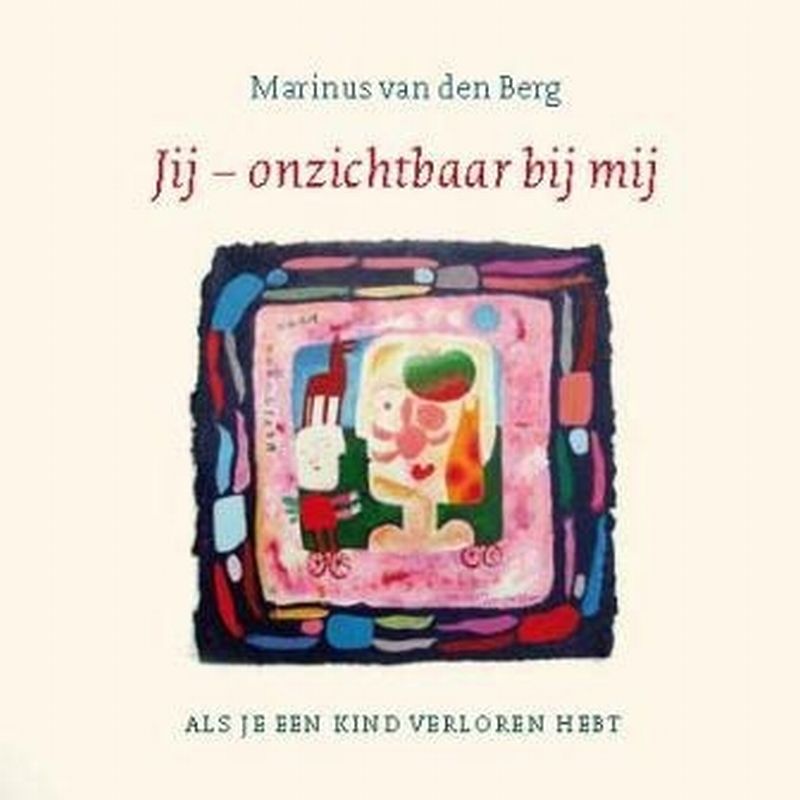 Marinus Van den Berg Jij, Onzichtbaar Bij Mij