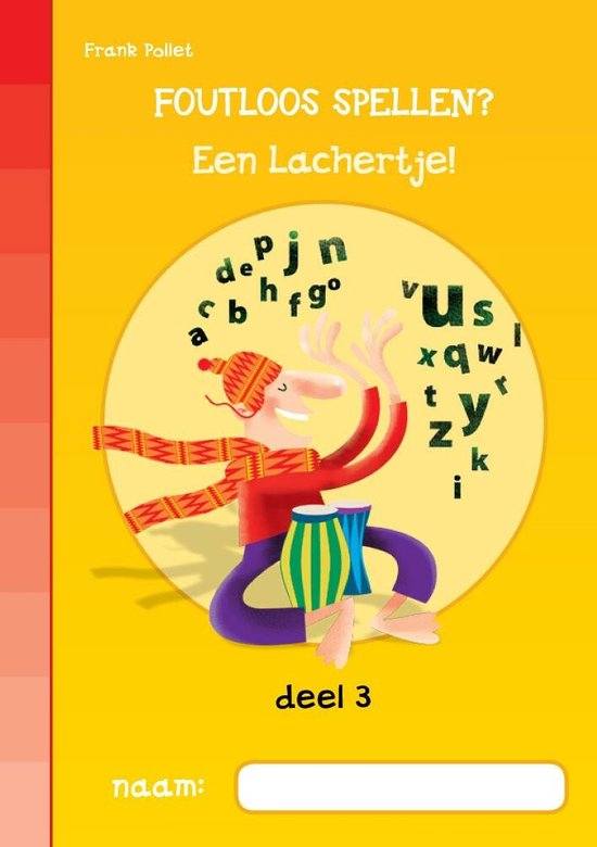 Foutloos spellen deel 3 : een lachertje