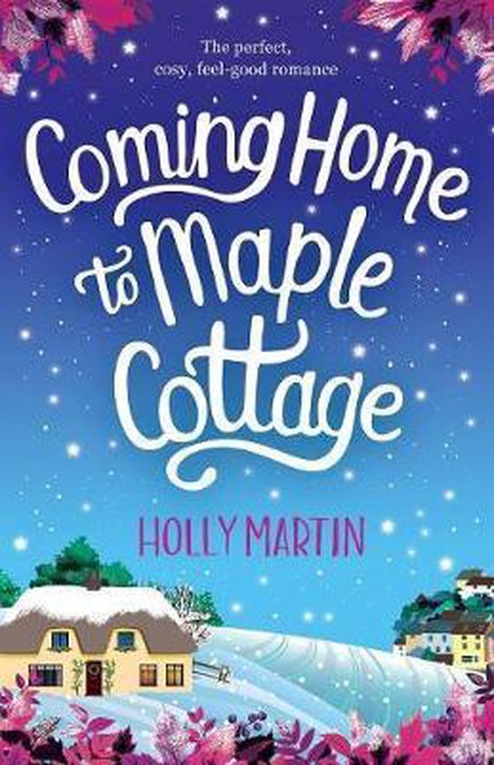 Holly Martin Coming Home To Maple Cottage
