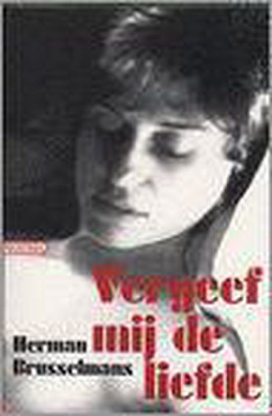 boekenbalie_9789046140833_cover Vergeef mij de liefde / Iedereen is uniek behalve ik / 1