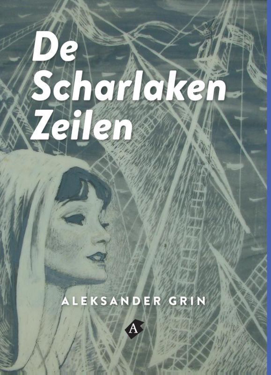 De Scharlaken zeilen / Aleksander Grin / 1
