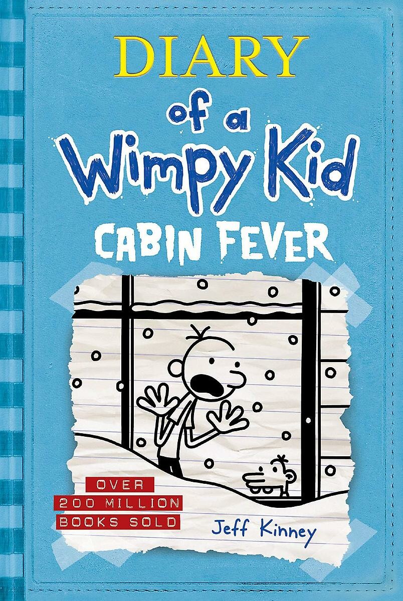 Cabin fever / Diary of a wimpy kid / 6