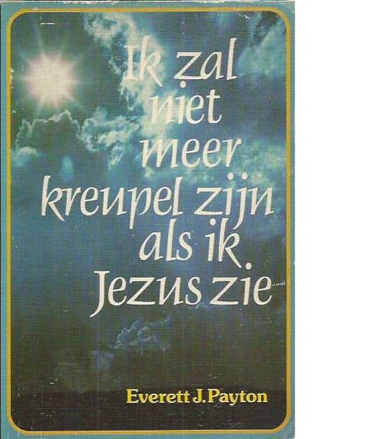 Ik ben niet meer kreupel als ik jezus