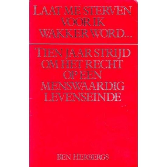 Laat me sterven voor ik wakker word