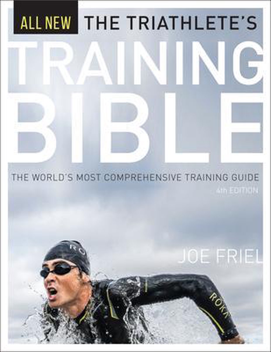 Joe Friel Triathlete's Training Bible