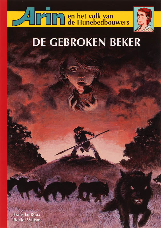 De gebroken beker / Arin en het volk van de Hunebedbouwers / 1