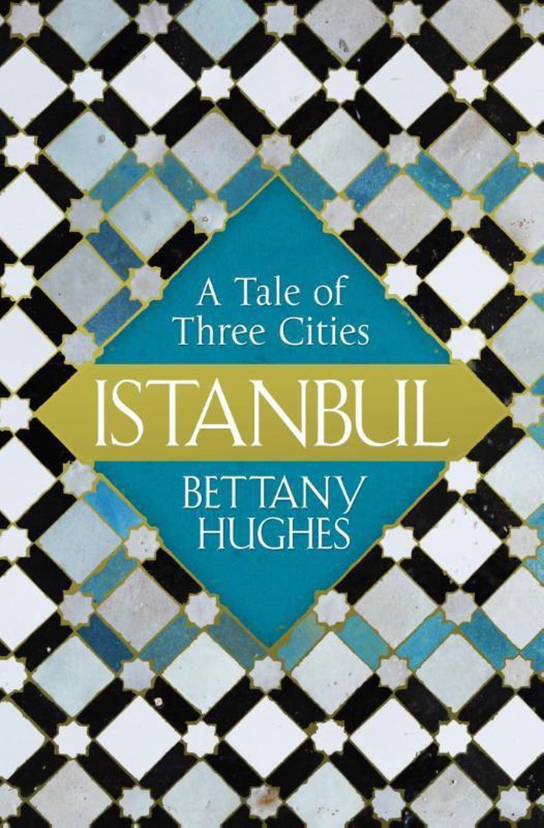 Istanbul. A Tale of Three Cities