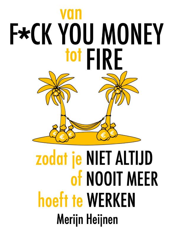 van f*ck you money tot fire