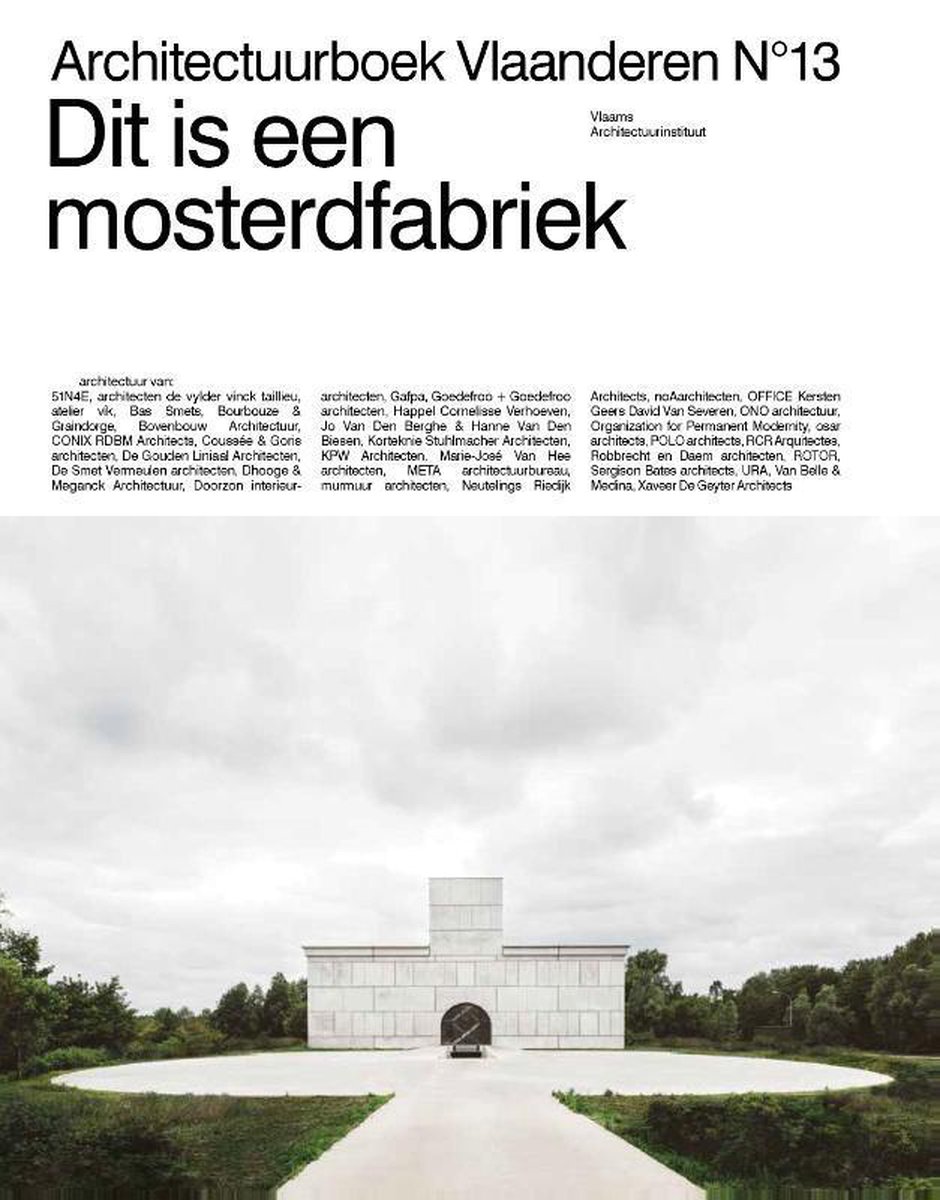 Architectuurboek Vlaanderen N°13 0 -   Dit is een mosterdfabriek