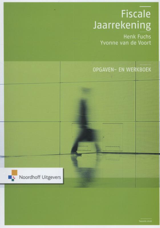 Yvonne van de Voort Fiscale Jaarrekening Opgaven- En Werkboek