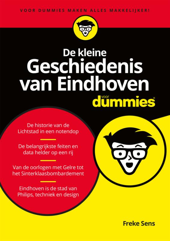 De kleine geschiedenis van Eindhoven voor dummies