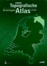 Groningen / ANWB topografische atlas