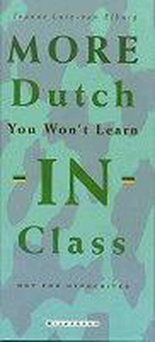 More dutch you won't learn in class