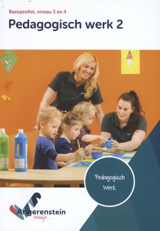 Pedagogisch werk 2 / niveau 3/4 basisprofiel / Angerenstein Welzijn