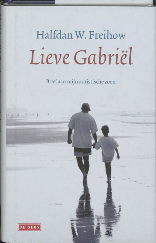 Isbn Lieve Gabril ( Brief aan mijn autistische zoon )