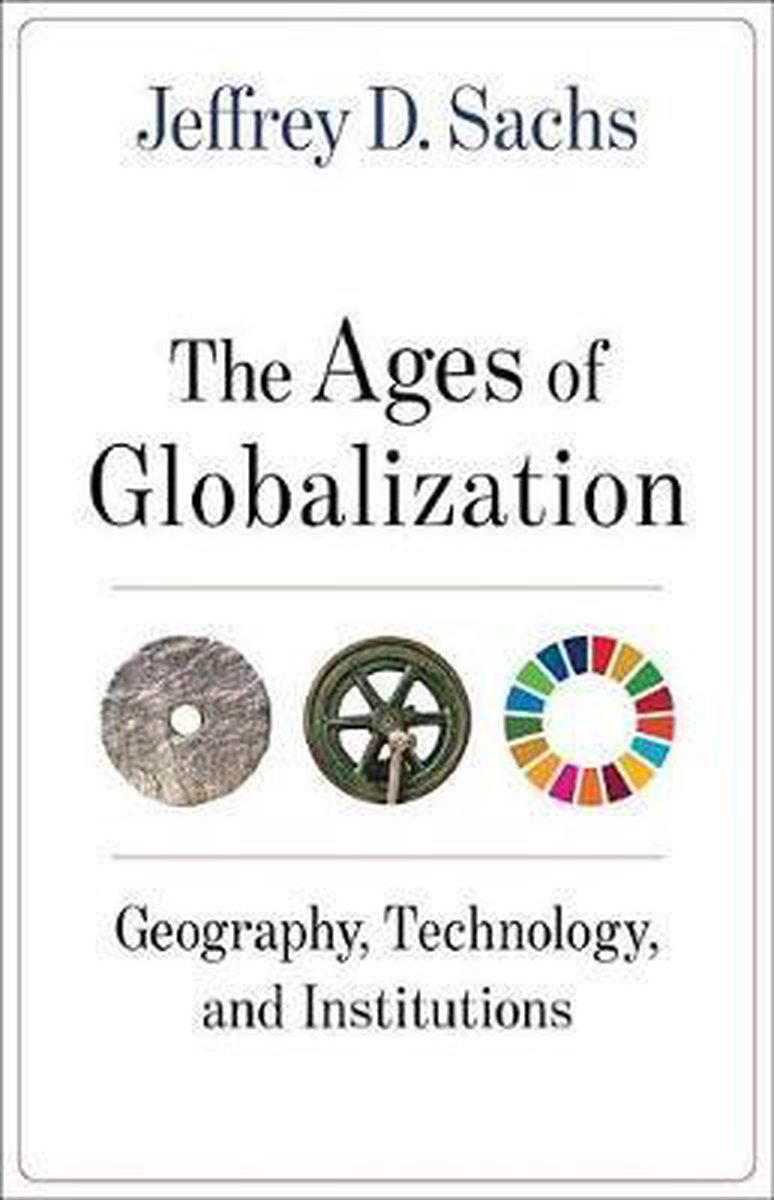 Jeffrey D. Sachs The Ages Of Globalization