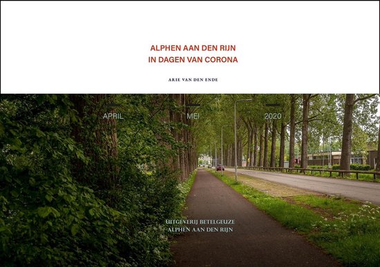 ALPHEN AAN DEN RIJN IN DAGEN VAN CORONA