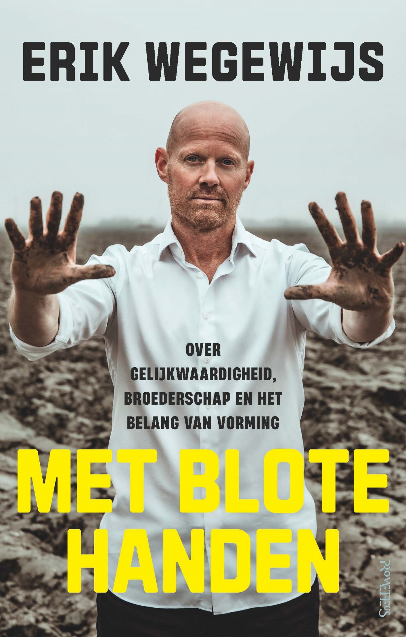 Met blote handen