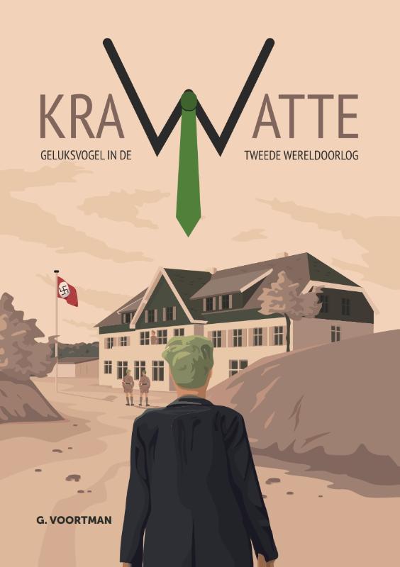 Krawatte - Geluksvogel in de Tweede Wereldoorlog ISBN 9789090364841