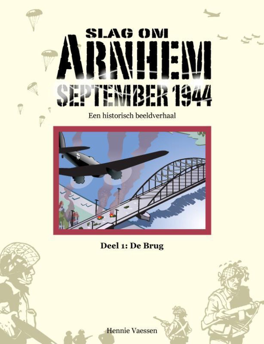 boekenbalie_9789490000004_cover Slag om Arnhem September 1944 1: De Brug