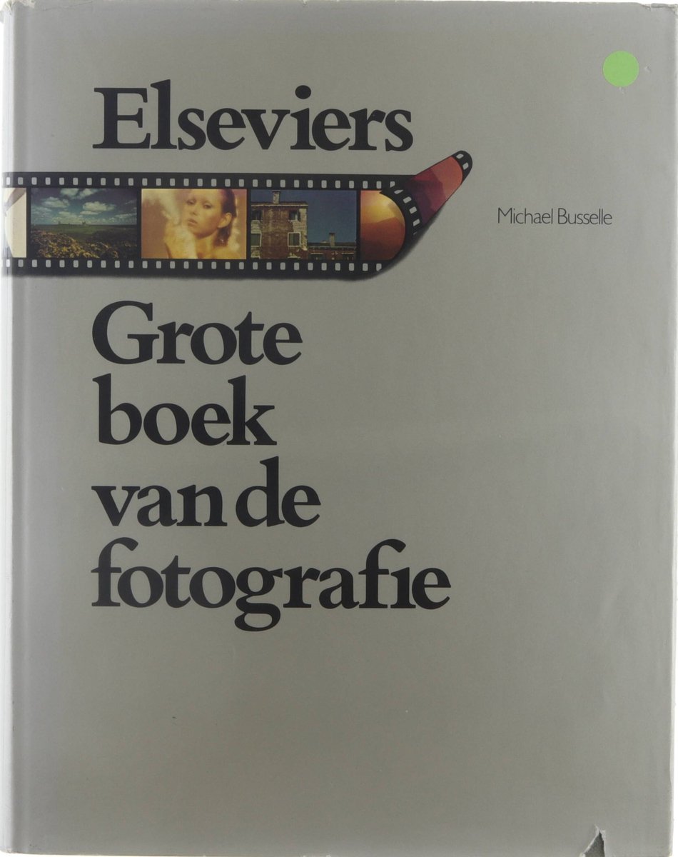 Elseviers grote boek van de fotografie