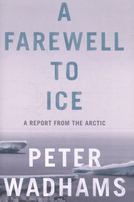 Peter Wadhams Farewell To Ice thumbnail