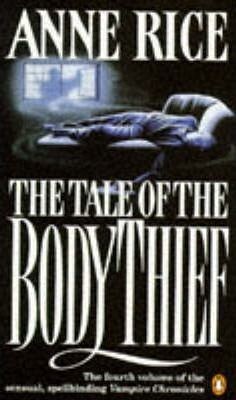 The tale of the body thief / The vampire chronicles / 4