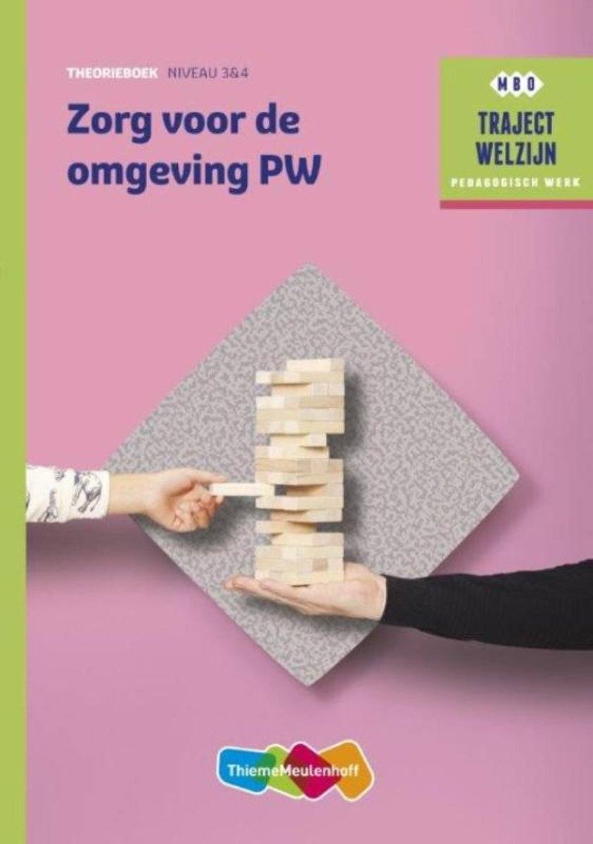 J.H.M. Jacobs-Laagland Zorg Voor De Omgeving Pw / Theorieboek Niveau 3/4 / Traject Welzijn