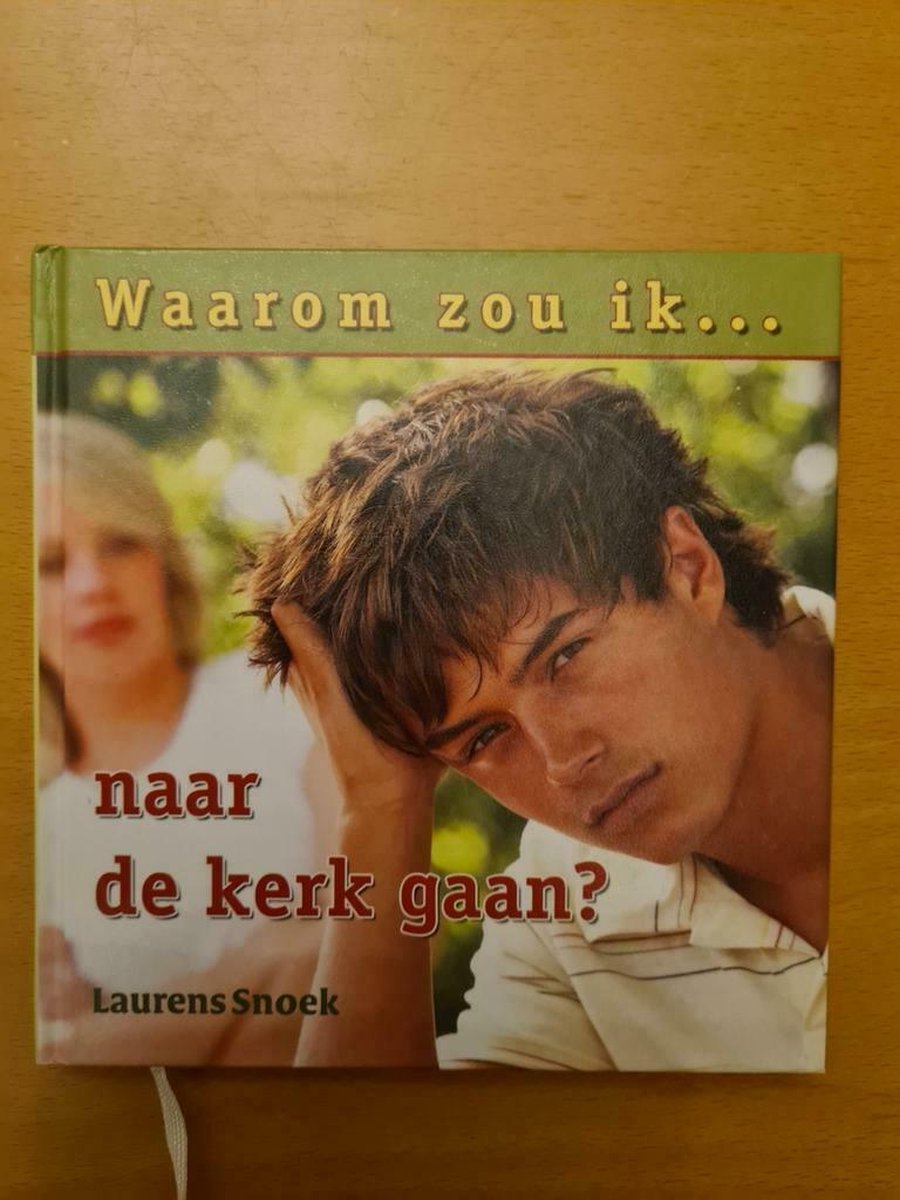 WAAROM ZOU IK NAAR DE KERK GAAN?