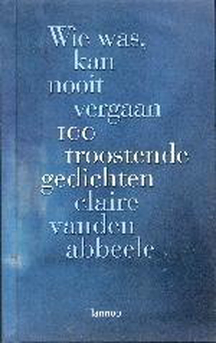 boekenbalie_9789020950120_cover Wie was, kan nooit vergaan