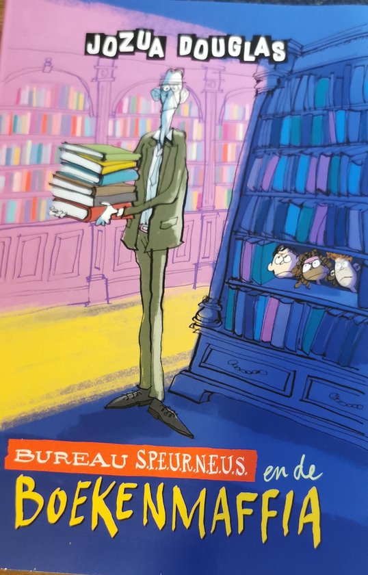Bureau SPEURNEUS 1 - Bureau Speurneus en de boekenmaffia