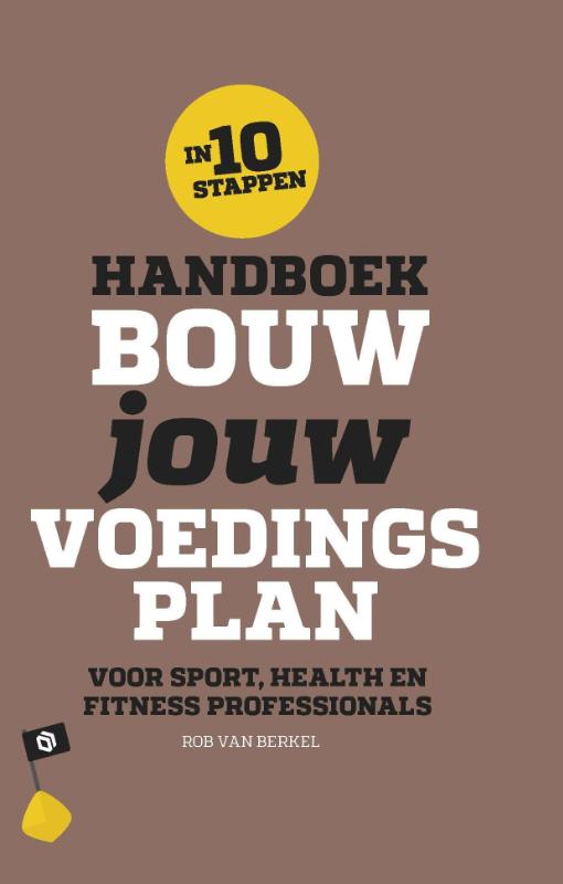 Rob van Berkel Handboek Bouw Jouw Voedingsplan