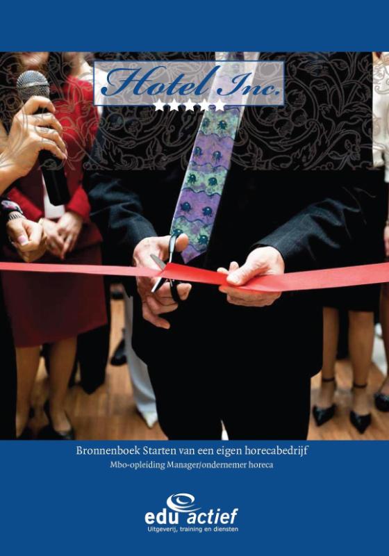 boekenbalie_9789037205091_cover Hotel Inc. Bronnenboek Starten van een eigen horecabedrijf