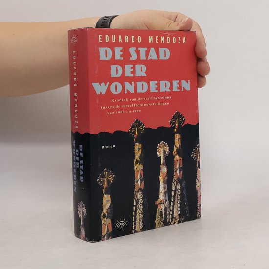 De Stad Der Wonderen | Eduardo Mendoza thumbnail