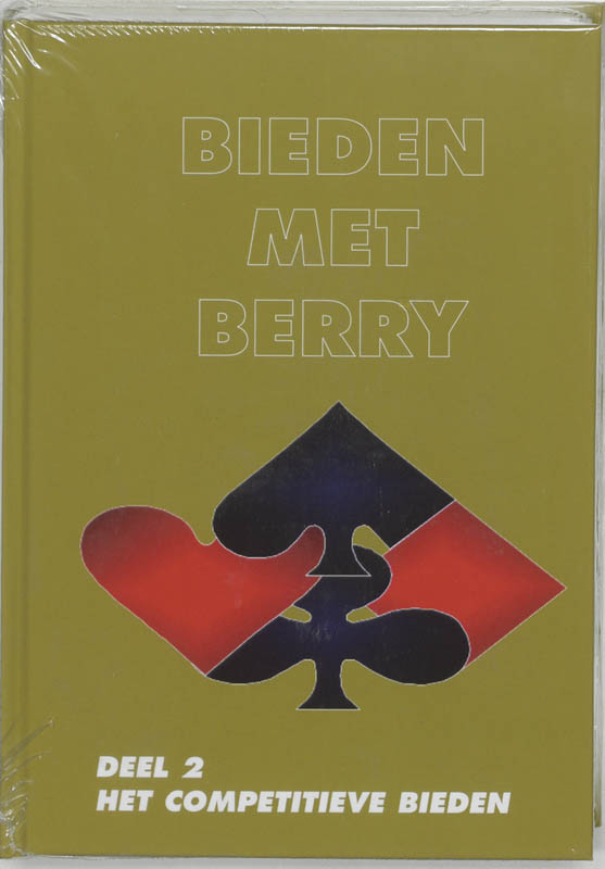 boekenbalie_9789074950022_cover Het competitieve bieden / 2 competitieve bieden / Bieden met Berry / 2