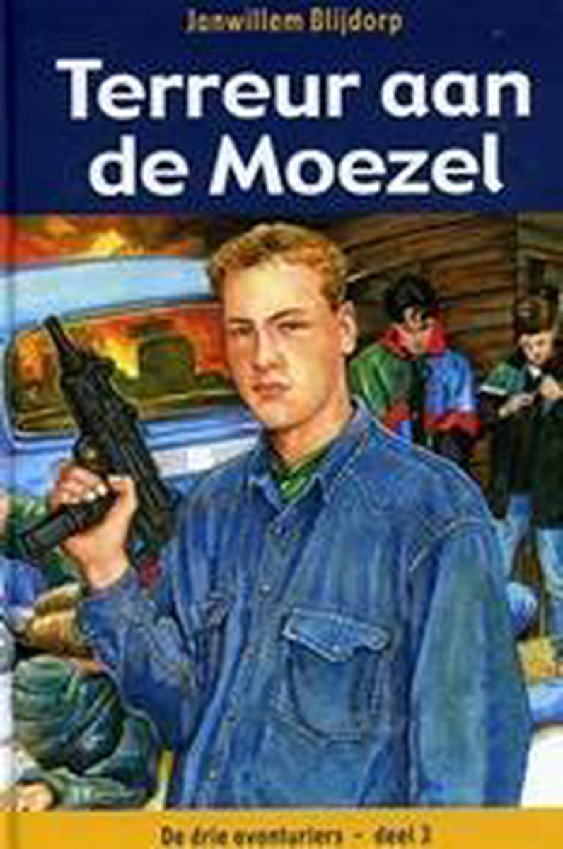 boekenbalie_9789033614019_cover Terreur aan de Moezel / De drie avonturiers / 3