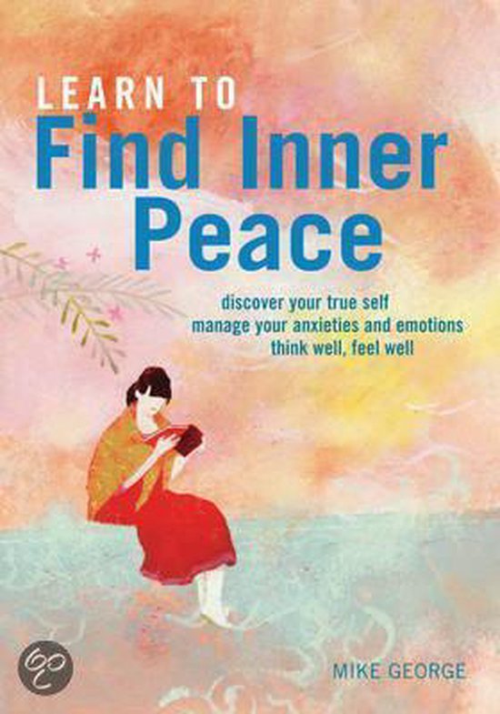 Learn To Find Inner Peace
