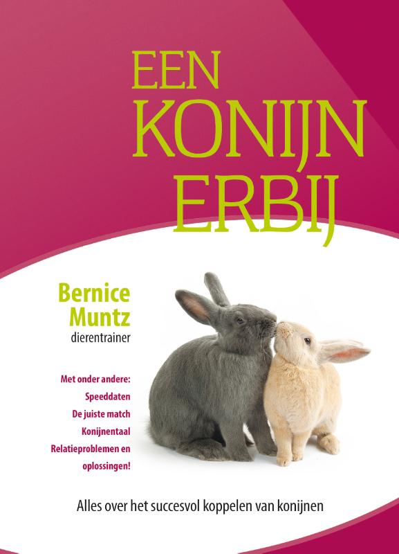 Bernice Muntz Een Konijn Erbij