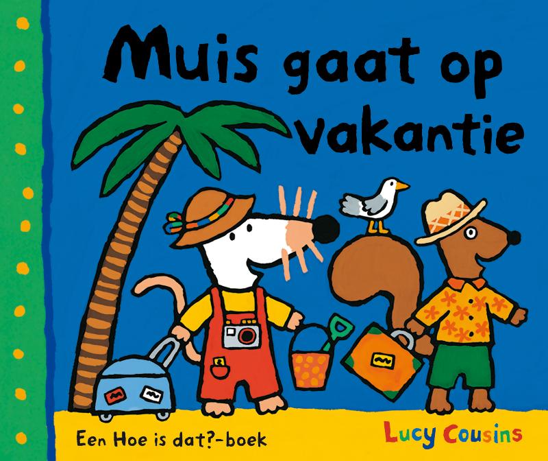 Muis gaat op vakantie