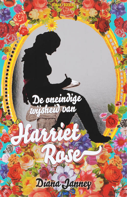 De Oneindige Wijsheid Van Harriet Rose