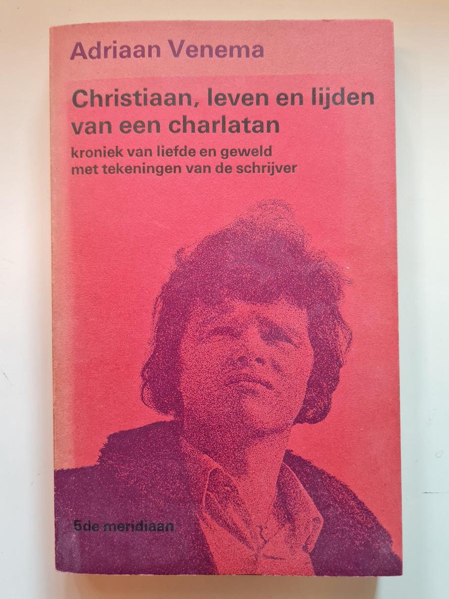 Christiaan leven en lijden van een charlatan