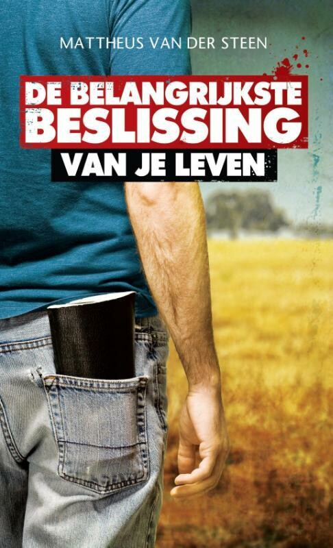 Mattheus van der Steen De Belangrijkste Beslissing Van Je Leven!