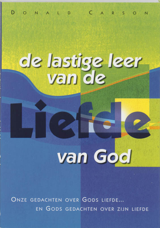 Lastige Leer Van De Liefde Van God