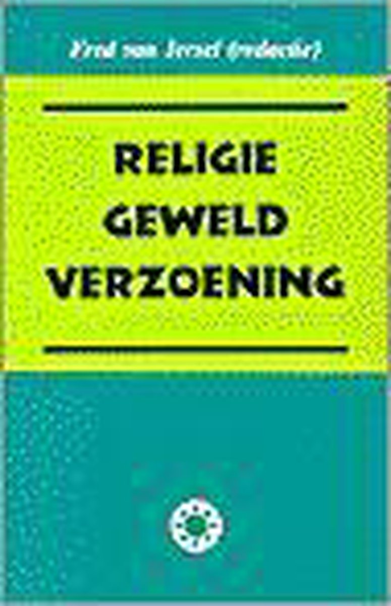 Religie, geweld, verzoening