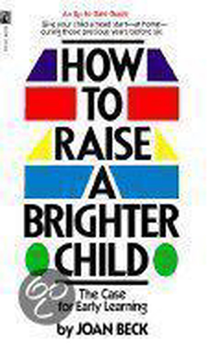 How to Raise a Brighter Child