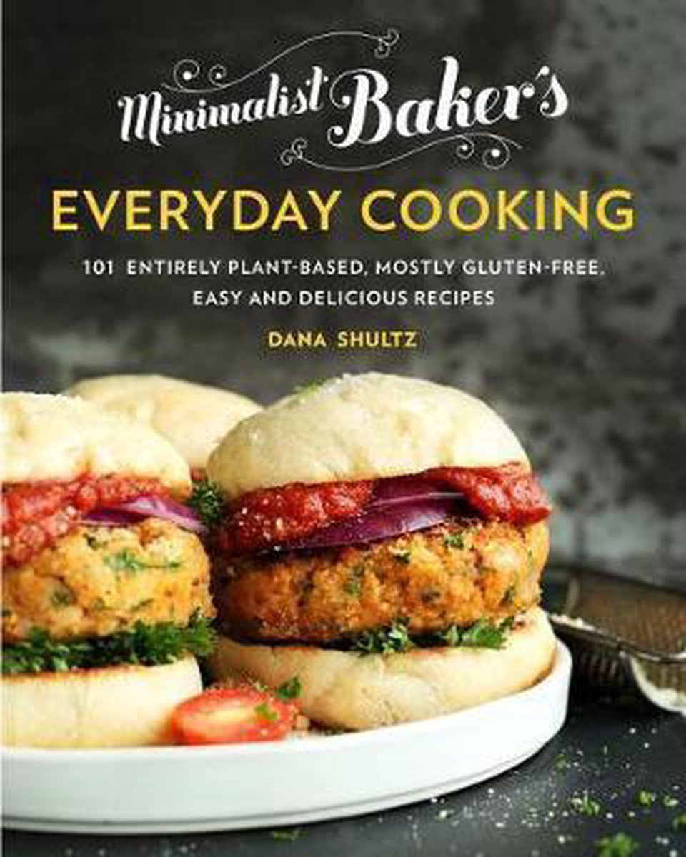 Minimalist Bakers Everyday Cooking